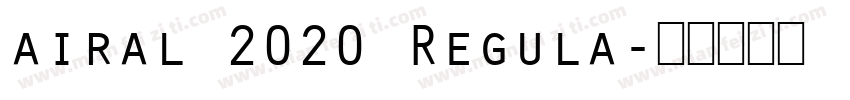 airal 2020 Regula字体转换
